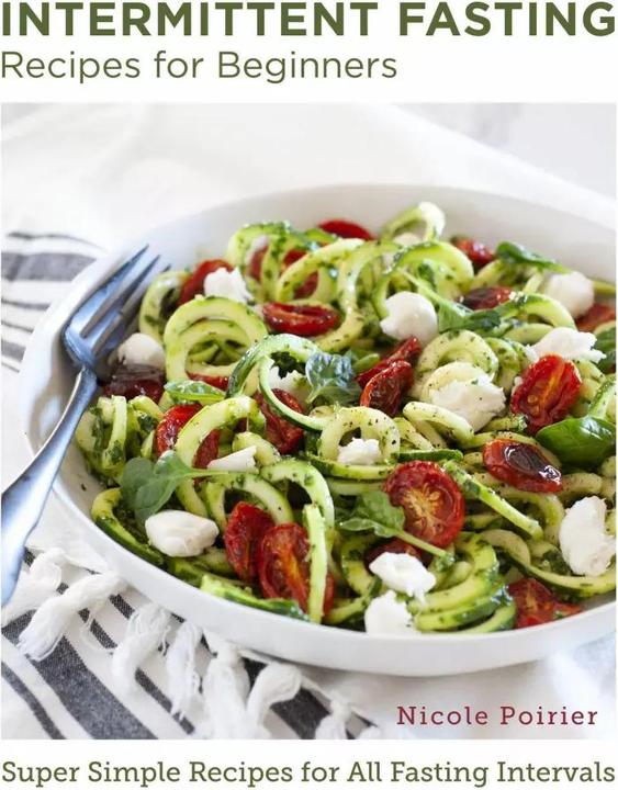 Produktbild Intermittent Fasting Recipes for Beginners (Englisch, Nicole Poirier, 2023)