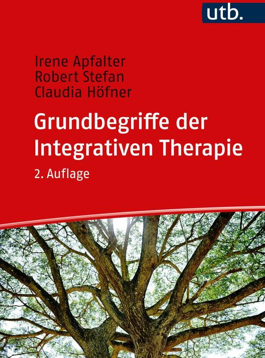 Produktbild Grundbegriffe der Integrativen Therapie (Deutsch, Claudia Höfner, Irene Apfalter, Robert Stefan, 2023)