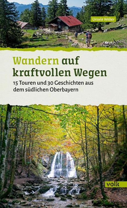 Produktbild Wandern auf kraftvollen Wegen (Deutsch, Ursula Weber, 2021)