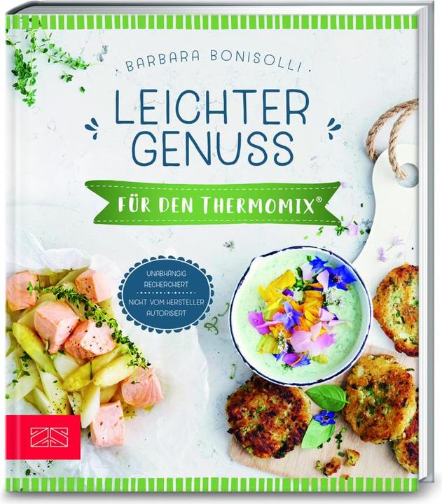 Leichter Genuss für den Thermomix® (Deutsch, Barbara Bonisolli, 2018)