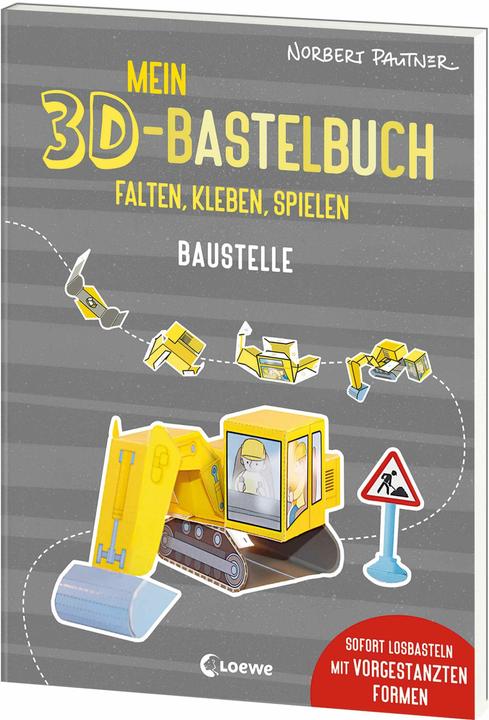 Produktbild Loewe Mein 3D-Bastelbuch - Falten, kleben, spielen - Baustelle (Deutsch, Norbert Pautner, 2024)