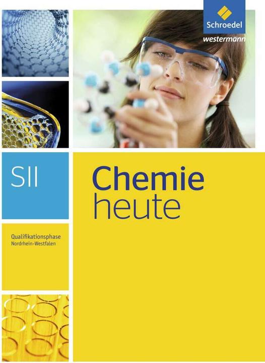 Produktbild Chemie heute S2. Qualifikationsphase: Schülerband. Nordrhein-Westfalen (Deutsch, Michael Walory, Rolf Schulte-Coerne, Bernhard Sieve, 2014)