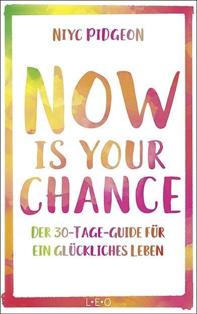 Produktbild Now Is Your Chance (Deutsch, Niyc Pidgeon, 2018)