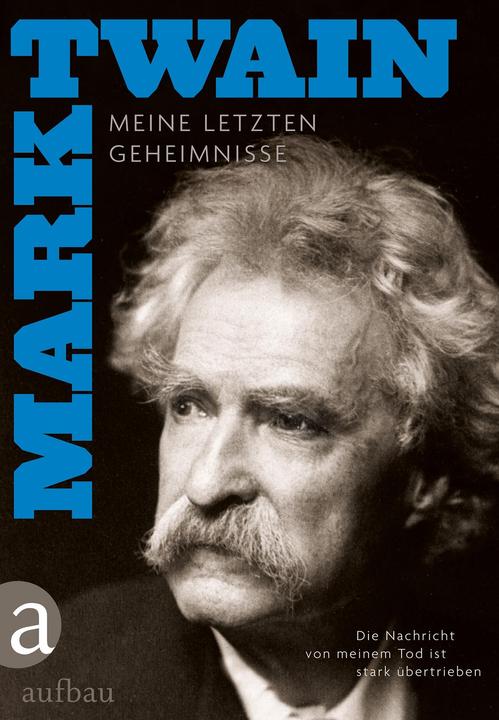 Immagine prodotto Die Nachricht von meinem Tod ist stark übertrieben (Tedesco, Mark Twain, Hans-Christian Oeser, Andreas Mahler, 2017)