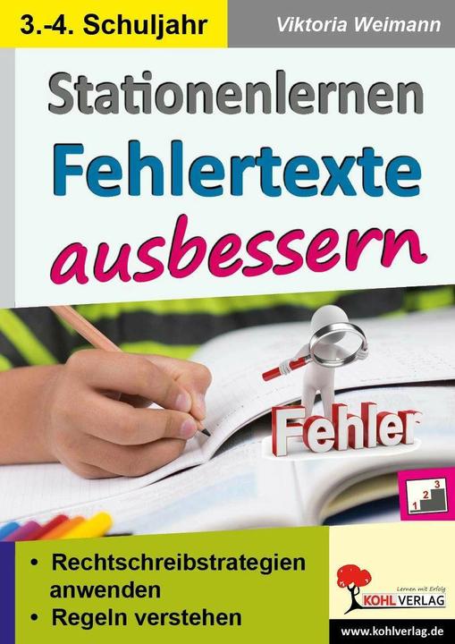 Produktbild Stationenlernen Fehlertexte ausbessern / Klasse 3-4 (Deutsch, Autorenteam Kohl-Verlag, 2021)