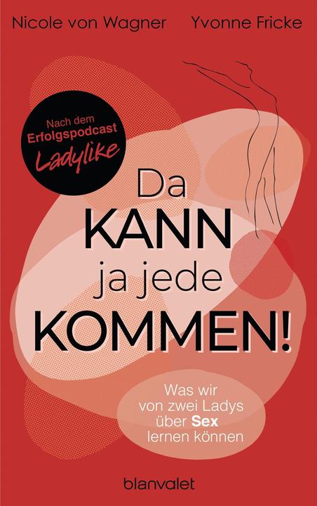 Produktbild Da kann ja jede kommen! (Deutsch, Yvonne Fricke, Nicole von Wagner, 2022)