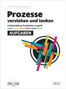 Immagine prodotto Prozesse verstehen und lenken. Aufgaben. Lehrmittel und Praxisbuch (Tedesco, Viktor Jenny, 2022)