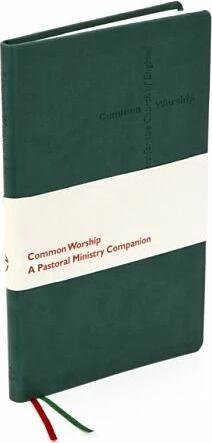 Produktbild Common Worship: A Pastoral Ministry Companion (Englisch, Church House Publishing, 2012)