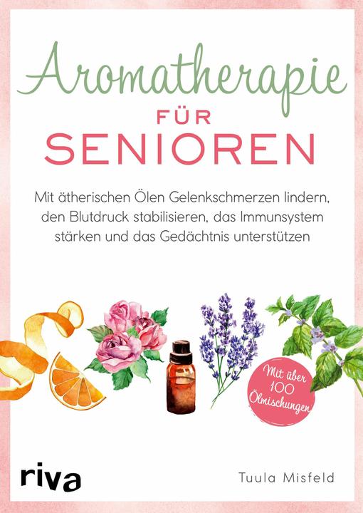 Produktbild Aromatherapie für Senioren (Deutsch, Misfeld, Tuula, 2023)