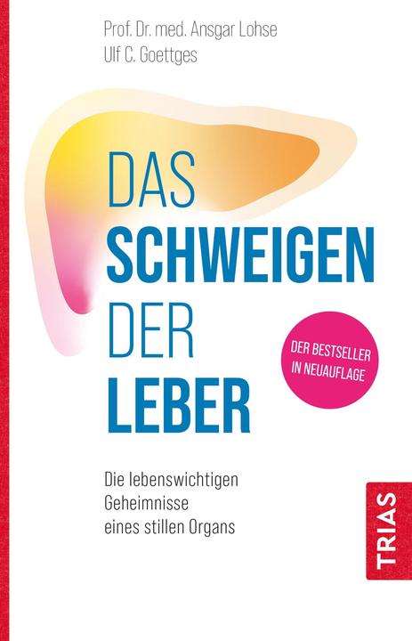 Produktbild Das Schweigen der Leber (Deutsch, Ulf C. Goettges, Ansgar W. Lohse, 2023)