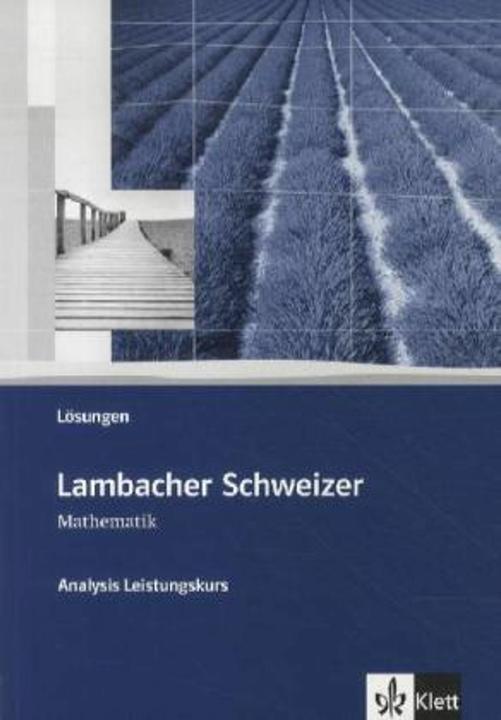 Immagine prodotto Lambacher-Schweizer. Sekundarstufe II. Analysis Leistungskurs Lösungen (Tedesco, Casa editrice Ernst Klett, 2012)