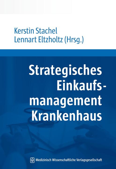 Image du produit Strategisches Einkaufsmanagement Krankenhaus (Allemand, Lennart Eltzholtz, Kerstin Stachel, 2018)