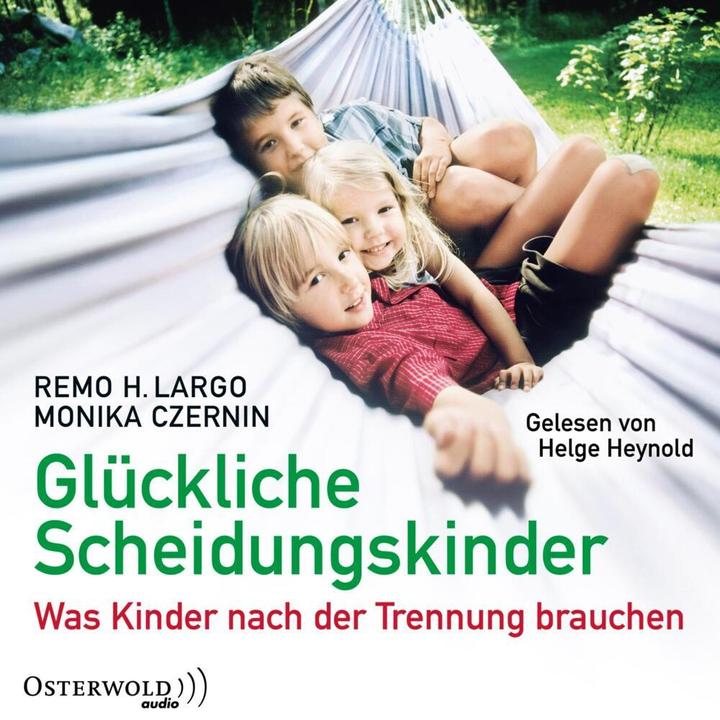 Produktbild Glückliche Scheidungskinder (Monika Czernin, Remo H. Largo, Deutsch)