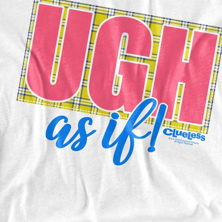 Actual product image Clueless Unisex Adult Ugh As If T-Shirt (XL)