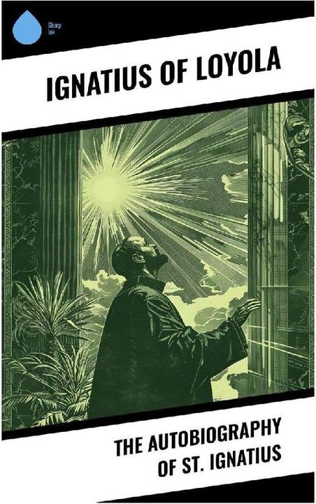 Actual product image The Autobiography of St. Ignatius (Ignatius of Loyola, 2024)