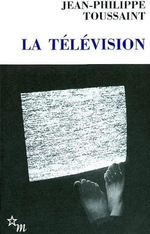 Image du produit La télévision (Français, Toussaint J-P, 2002)