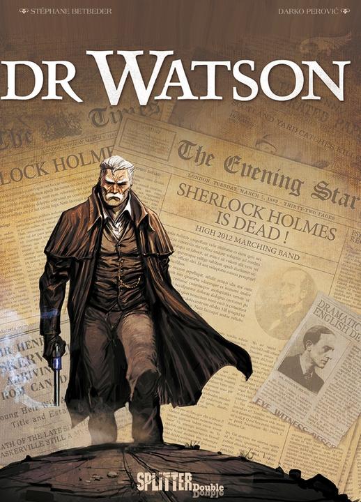 Produktbild Dr. Watson (Deutsch, St�phane Betbeder, Darko Perovic, Swantje Baumgart, 2018)