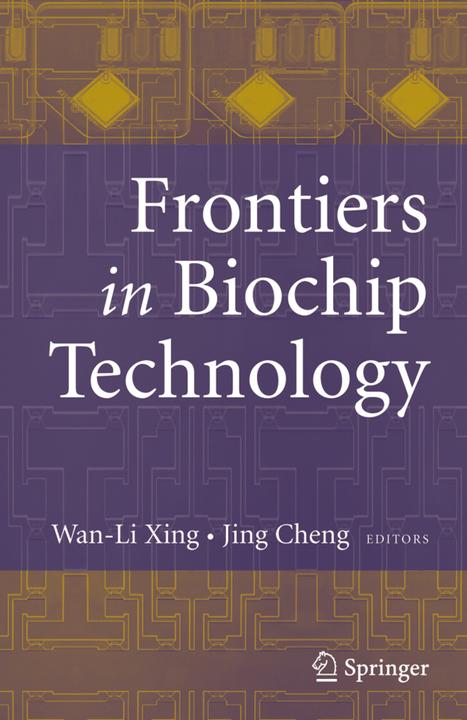 Produktbild Frontiers in Biochip Technology (Jing Cheng, Wan-Li Xing, 2010)