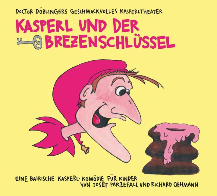 Kasperl et la clé des bretzels (Richard Oehmann, Josef Parzefall, Allemand)