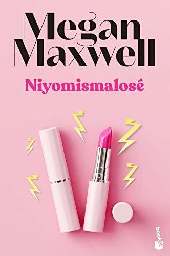 Produktbild Niyomismalose (Spanisch, Megan Maxwell, 2021)