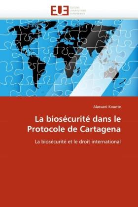 Image du produit La biosécurité dans le Protocole de Cartagena (Alassani Kounte, 2011)