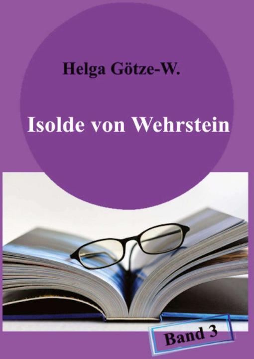 Produktbild Isolde von Wehrstein (Deutsch, Helga Götze-W., 2023)