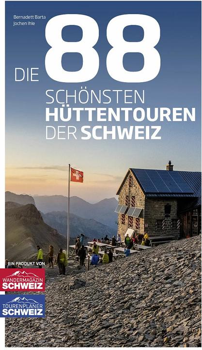 Produktbild Die 88 schönsten Hüttentouren der Schweiz (Deutsch, Bernadette Barta, Jochen Ihle, 2023)