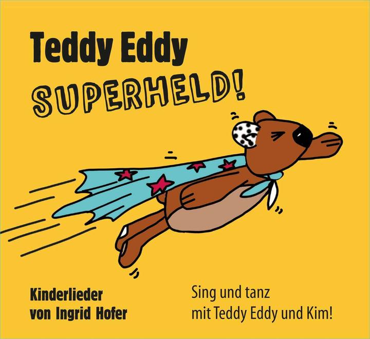 Produktbild Hofer:Teddy Eddy - Superheld,CD (Ingrid Hofer, Deutsch)