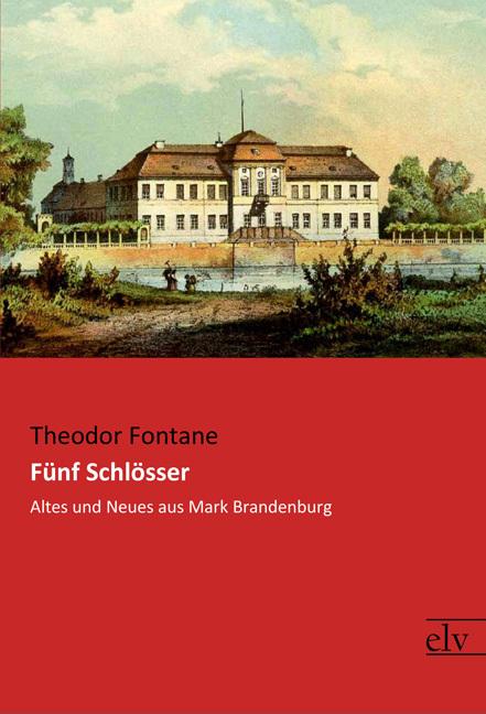 Produktbild Fünf Schlösser (Deutsch, Theodor Fontane, 2018)