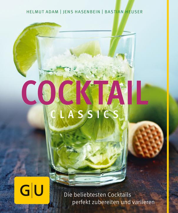 Cocktail Classics (Allemand, Bastian Heuser, Helmut Adam, Jens Hasenbein, 2014)