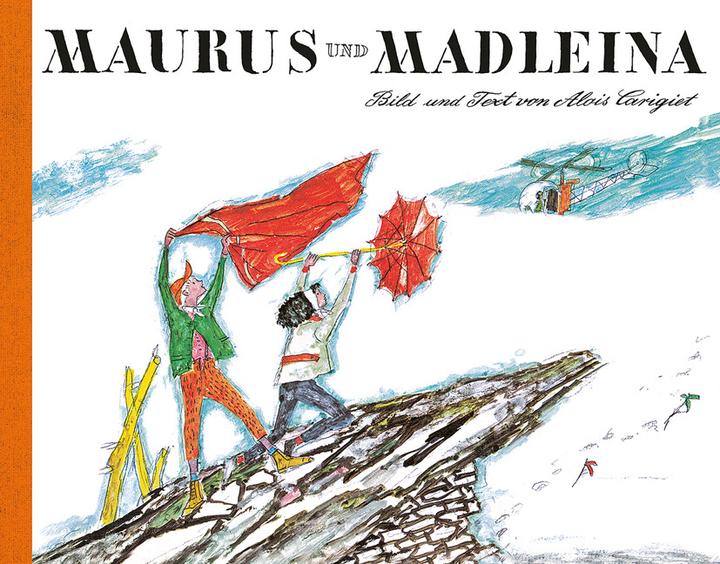 Image du produit Maurus und Madleina (Allemand, Alois Carigiet, 2017)