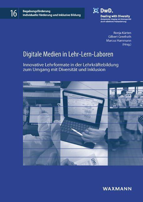 Produktbild Digitale Medien in Lehr-Lern-Laboren (Deutsch, Gilbert Greefrath, Marcus Hammann, Ronja Kürten, 2024)
