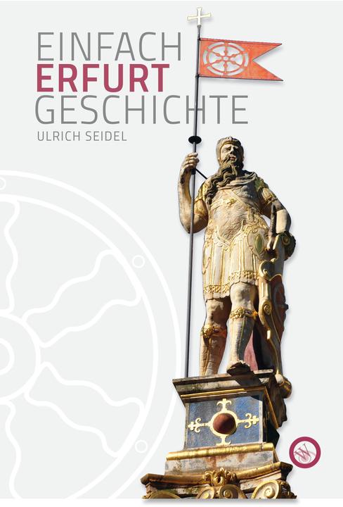 Actual product image Erfurt - simply history (German, Ulrich Seidel, 2021)
