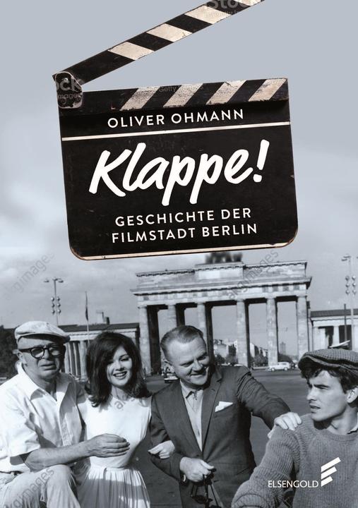 Produktbild Klappe! Geschichte der Filmstadt Berlin (Deutsch, Oliver Ohmann, 2022)