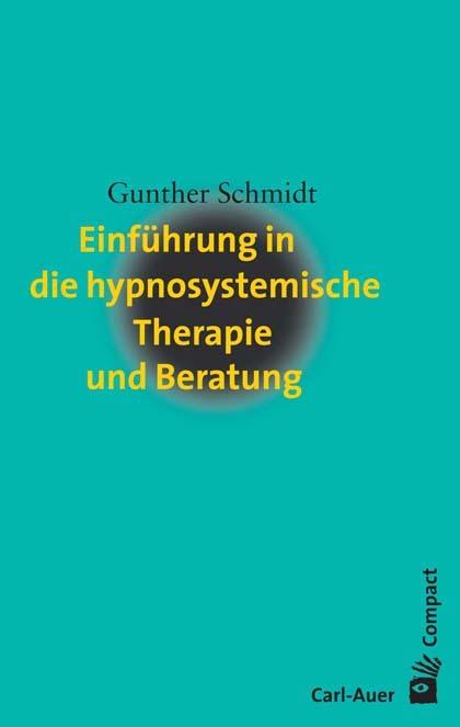 Image du produit Einführung in die hypnosystemische Therapie und Beratung (Allemand, Gunther Schmidt, 2020)