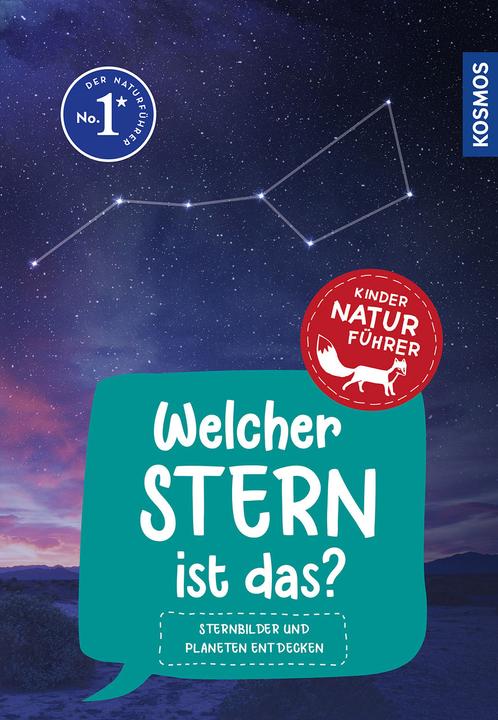 Actual product image Kosmos Welcher Stern ist das? Kindernaturführer (German, Susanne Dambeck, Thorsten Dambeck, 2022)