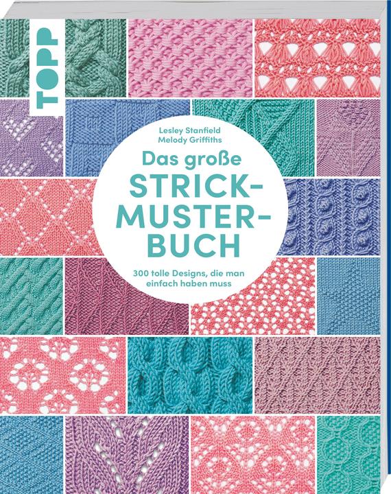 Image du produit Das grosse Strickmuster-Buch (Allemand, Lesley Stanfield., Melody Griffiths, 2023)