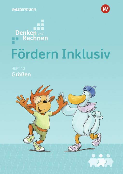 Produktbild Fördern Inklusiv 10. Denken und Rechnen - Grössen (Deutsch, Alexandra Weiss, Maria Wichmann, Julia Hacker, Susanne Kuss, 2014)
