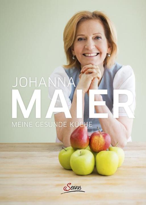 Produktbild Meine gesunde Küche (Deutsch, Johanna Maier, 2016)