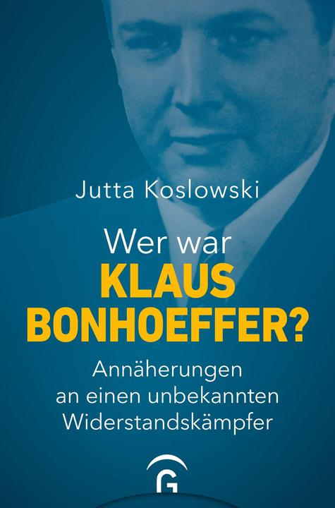 Actual product image Wer war Klaus Bonhoeffer? (German, Jutta Koslowski, 2023)