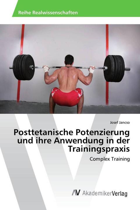 Produktbild Posttetanische Potenzierung und ihre Anwendung in der Trainingspraxis (Josef Jancso, 2018)