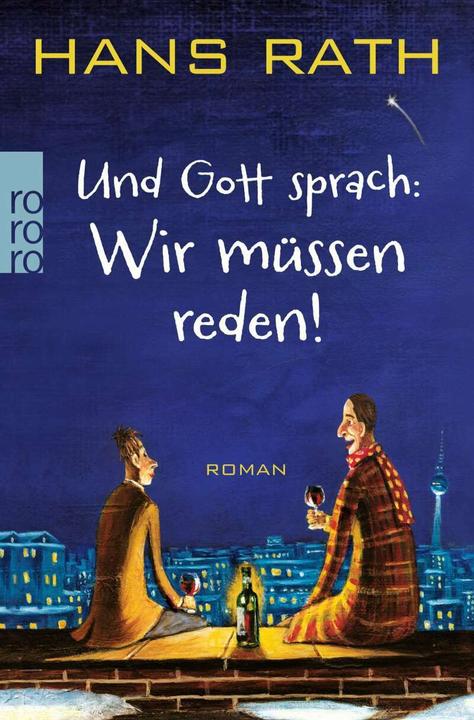 Produktbild Und Gott sprach: Wir müssen reden! (Deutsch, Hans Rath, 2013)