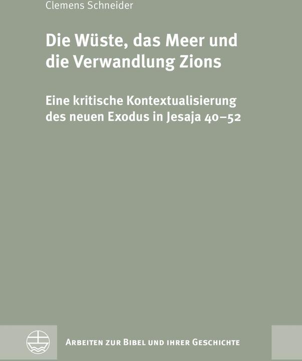 Actual product image Die Wüste, das Meer und die Verwandlung Zions (German, Clemens Schneider, 2024)
