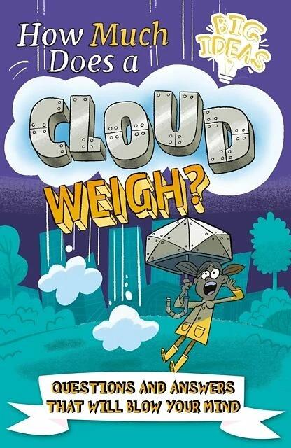 Actual product image How Much Does a Cloud Weigh? (English, Luke Seguin-Magee, Helen Otway, William Potter, 2022)