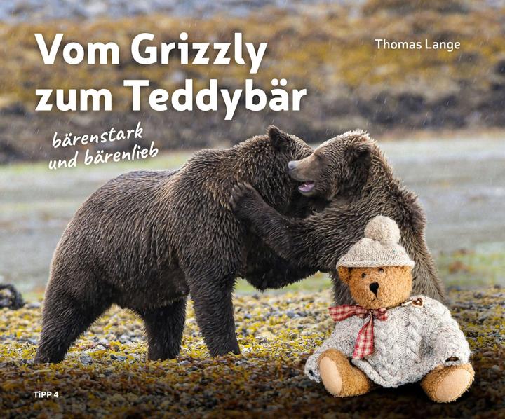 Produktbild Vom Grizzly zum Teddybär (Deutsch, Thomas Lange, 2024)