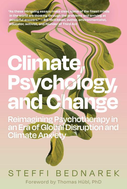 Image du produit Climate, Psychology, and Change (Anglais, Steffi Bednarek, Thomas Hübl, 2024)