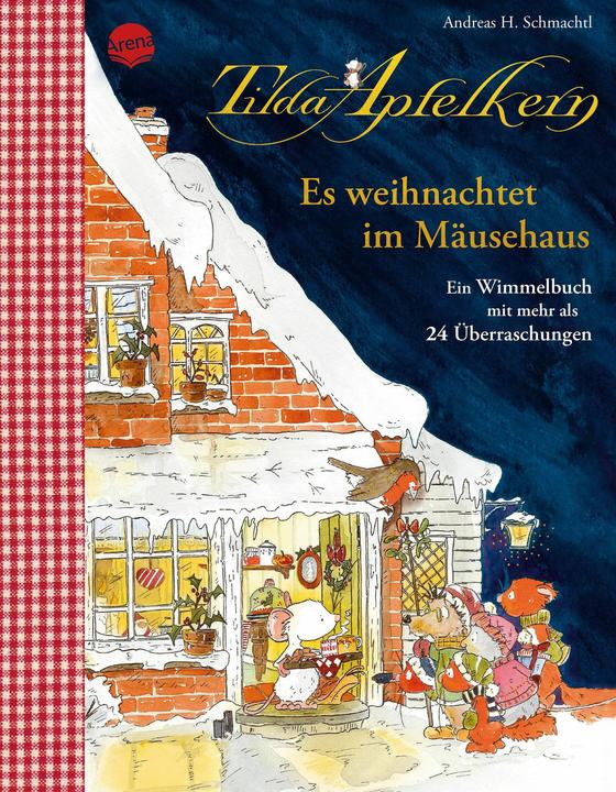 Actual product image Arena Tilda Apfelkern. Es weihnachtet im Mäusehaus. Ein Wimmelbilderbuch mit mehr als 24 Überraschungen (German, Andreas H. Schmachtl, 2024)