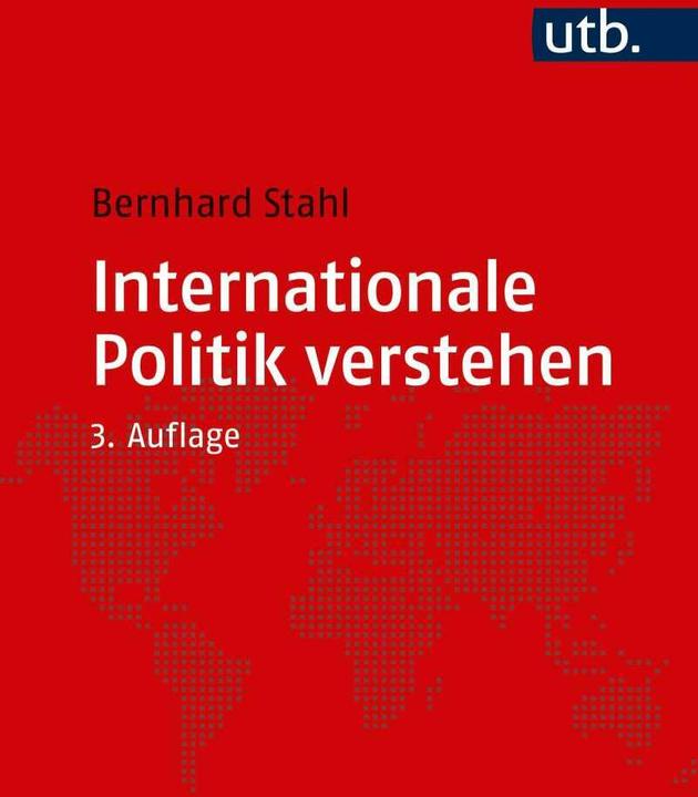 Produktbild Internationale Politik verstehen (Deutsch, Bernhard Stahl, 2020)