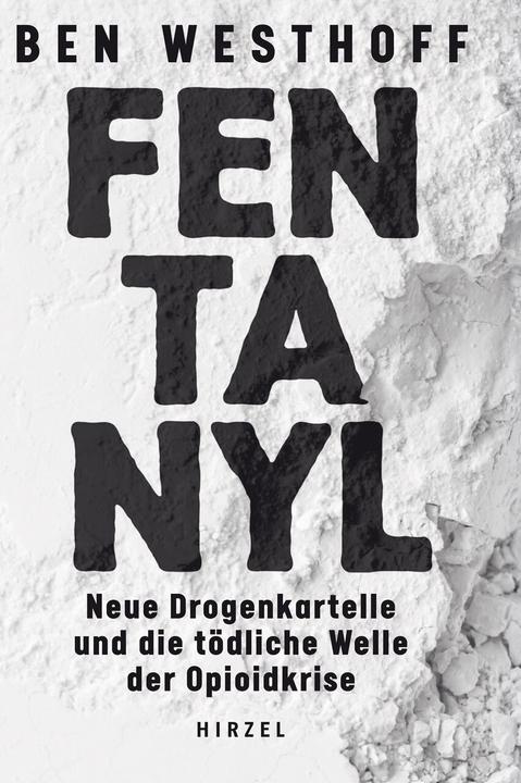 Image du produit Fentanyl (Allemand, Astrid Gravert, Ben Westhoff, 2021)