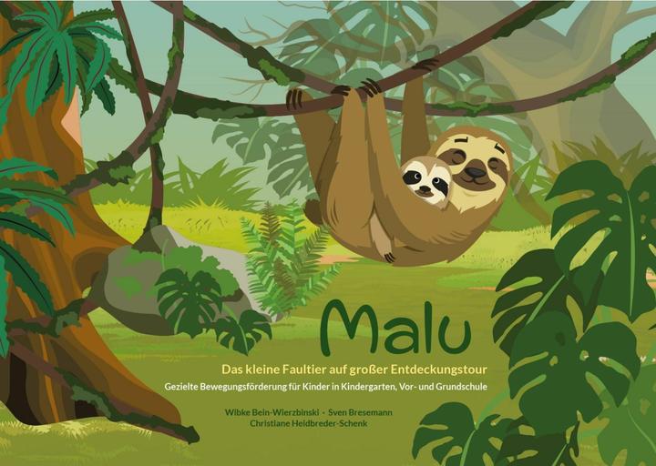 Produktbild Malu - Das kleine Faultier auf groer Entdeckungstour (Deutsch, Christiane, Bein-Wierzbinski, Sven/Heidbreder-Schenk, Wibke/Bresemann, 2025)